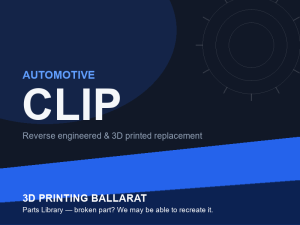 3D printed replacement clip parts — automotive category placeholder