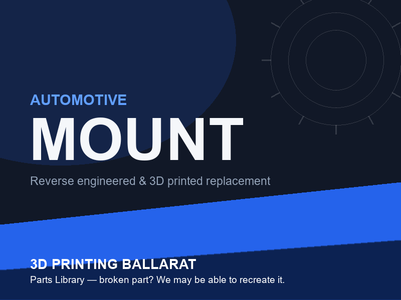 3D printed replacement mount parts — automotive category placeholder