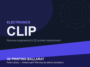 3D printed replacement clip parts — electronics category placeholder