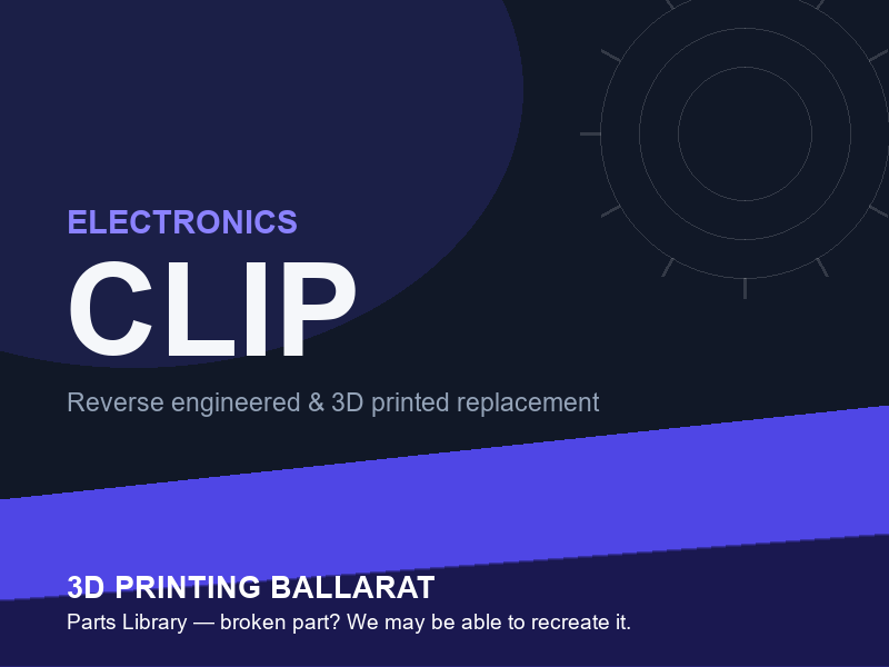 3D printed replacement clip parts — electronics category placeholder