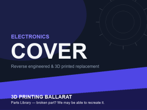 3D printed replacement cover parts — electronics category placeholder