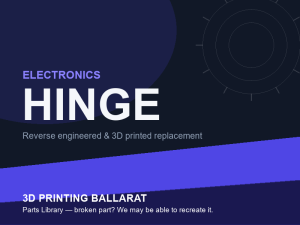 3D printed replacement hinge parts — electronics category placeholder