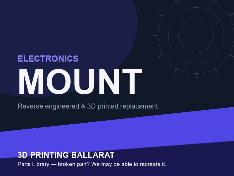 3D printed replacement mount parts — electronics category placeholder