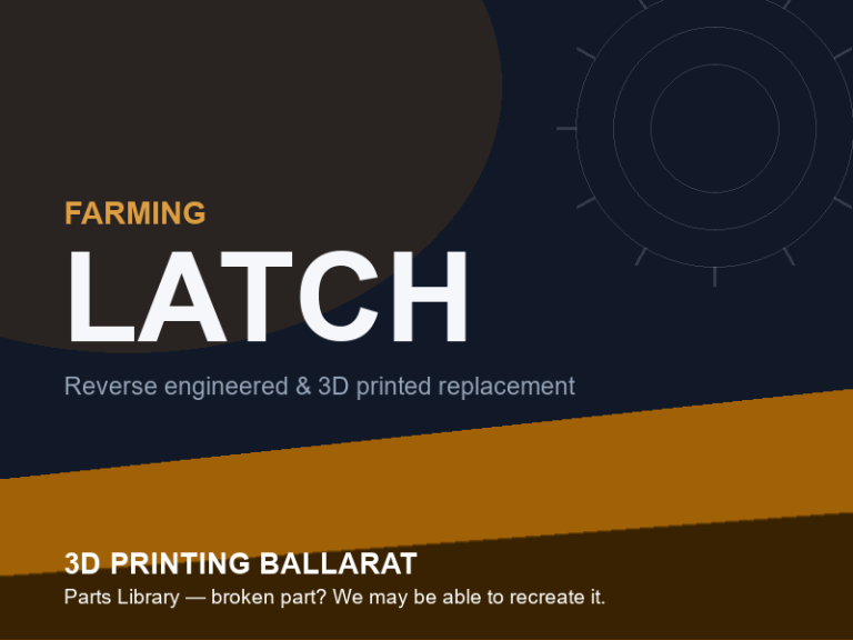 3D printed replacement latch parts — farming category placeholder