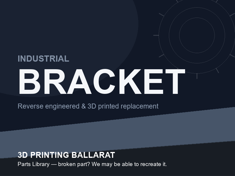 3D printed replacement bracket parts — industrial category placeholder