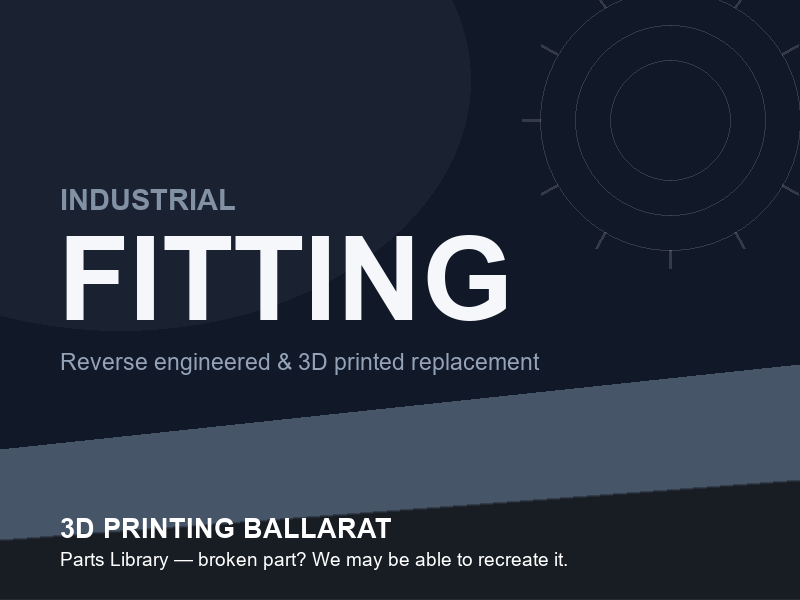 3D printed replacement fitting parts — industrial category placeholder