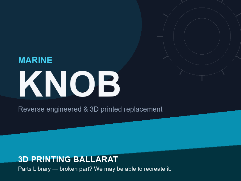 3D printed replacement knob parts — marine category placeholder