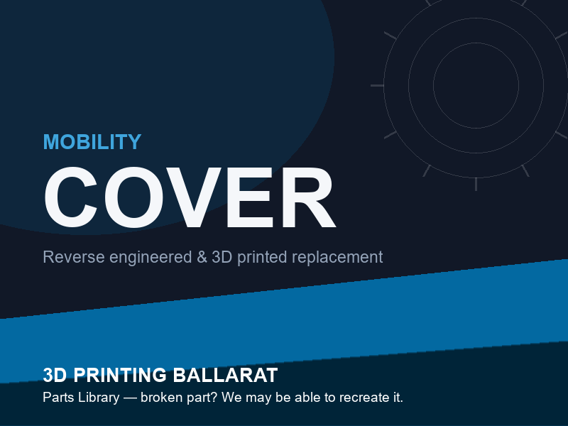 3D printed replacement cover parts — mobility category placeholder
