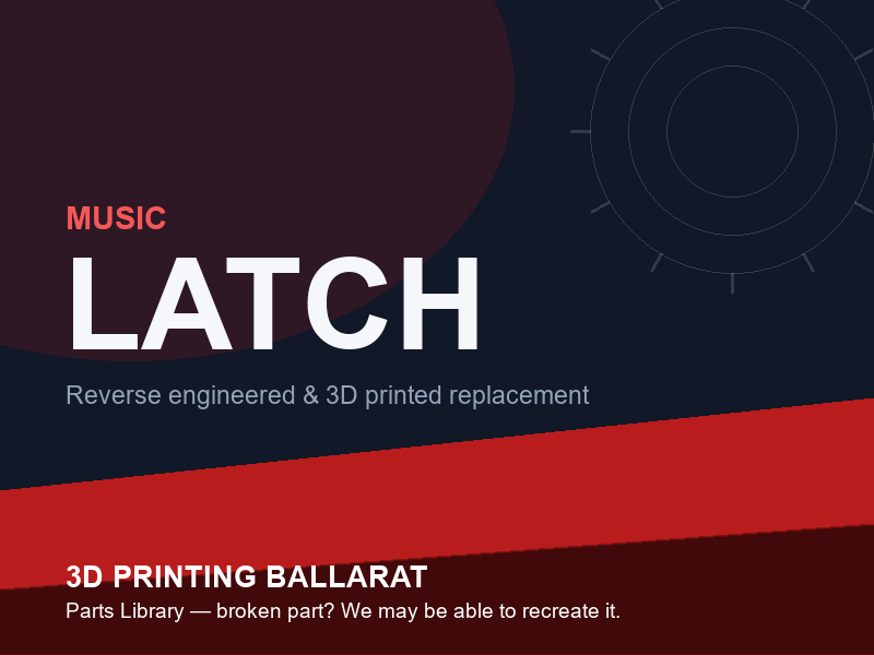 3D printed replacement latch parts — music category placeholder