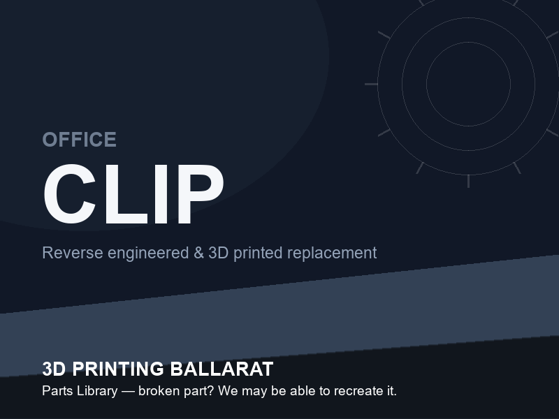 3D printed replacement clip parts — office category placeholder